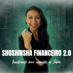 Curso Shoshinsha Financeiro 2.0 Parcelado (abril)